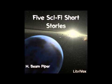 Five short stories by classic science fiction writer H. Beam Piper (FULL Audiobook)