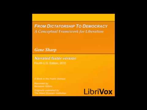 From Dictatorship to Democracy (FULL Audiobook)