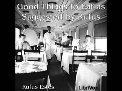 Good Things to Eat as Suggested (FULL audiobook) - part 4