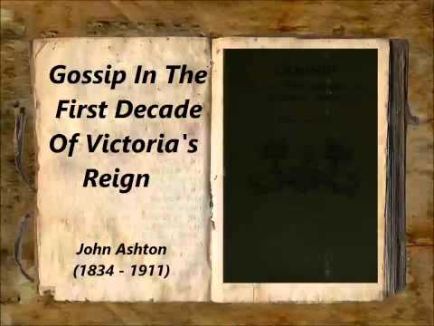 Gossip In The First Decade Of Victoria's Reign (FULL Audiobook)