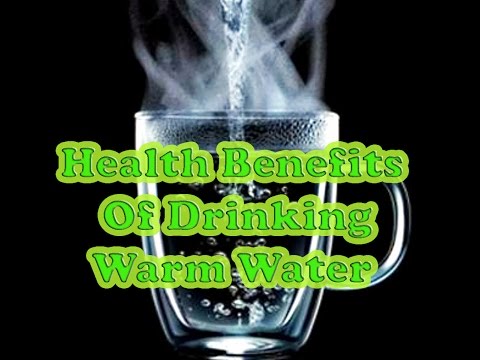 Health Benefits Of Drinking Warm Water