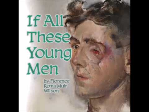 If All These Young Men (FULL Audiobook)