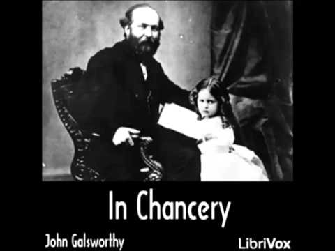In Chancery (FULL Audiobook) - part (2 of 8)