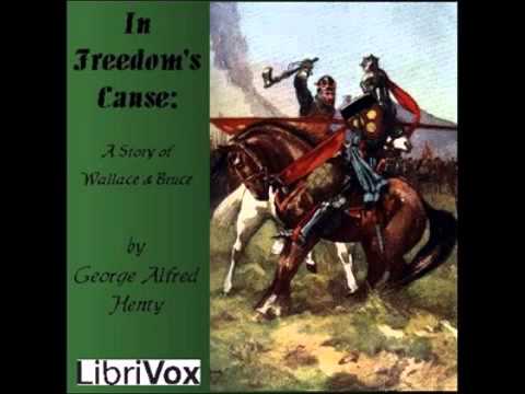 In Freedom's Cause (FULL Audiobook)