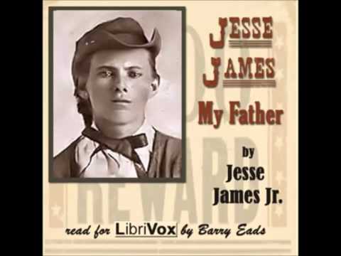 Jesse James, My Father (FULL Audiobook)