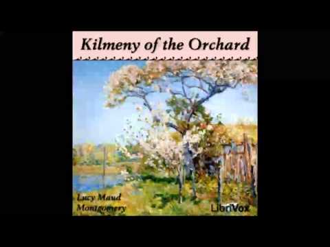 Kilmeny of the Orchard (FULL Audiobook)