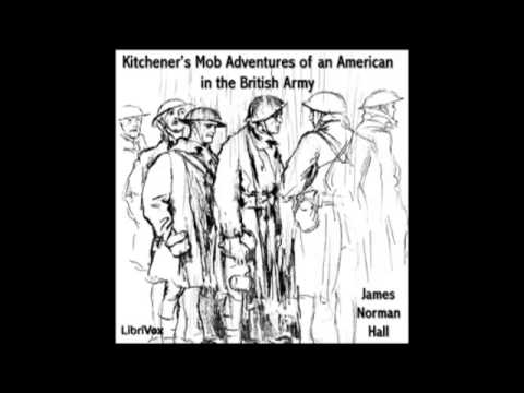 Kitchener's Mob Adventures of an American in the British Army (FULL audiobook) part 2/2