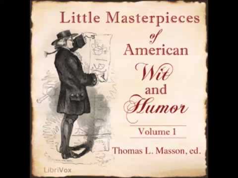 Little Masterpieces of American Wit and Humor (FULL Audiobook)