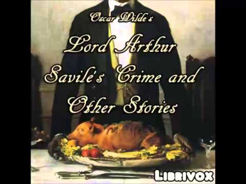 Lord Arthur Savile's Crime and Other Stories (FULL Audiobook)