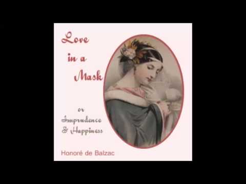 Love in a Mask, or Imprudence and Happiness (FULL Audiobook)
