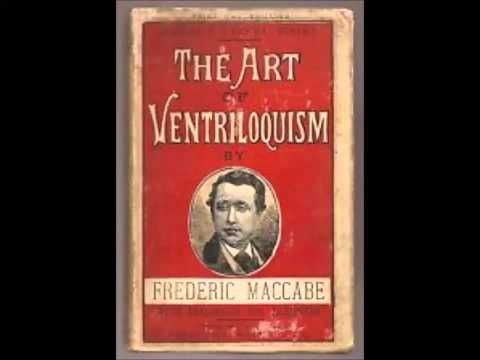 Maccabe's Art of Ventriloquism and Vocal Illusions (FULL Audiobook)