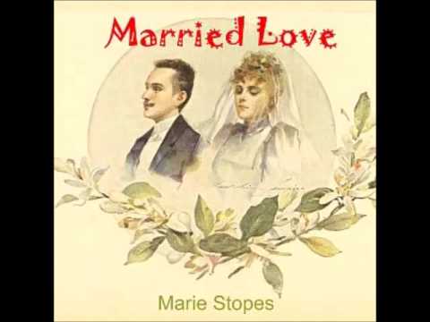 Married Love (FULL Audiobook)