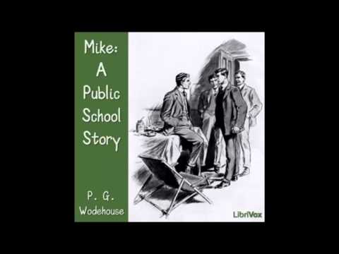 Mike: A Public School Story (FULL Audiobook)