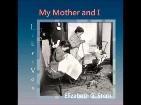 My Mother and I (FULL Audiobook)