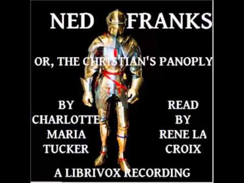 Ned Franks, or The Christian's Panoply (FULL Audiobook)