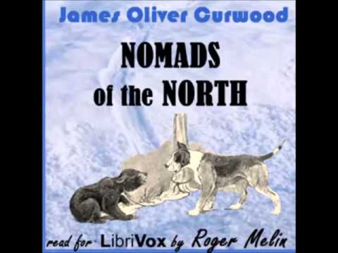 Nomads of the North (FULL Audiobook)