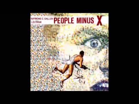 People Minus X (FULL Audiobook)