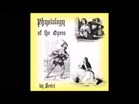 Physiology of the Opera (FULL Audiobook)