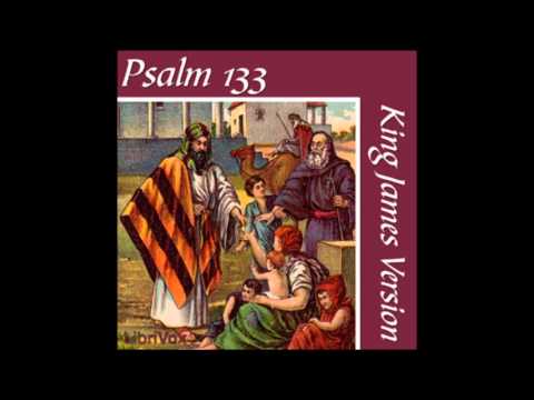 Psalm 133 by King James Version (FULL Audiobook)