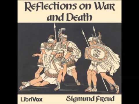 Reflections on War and Death (FULL Audiobook) by Sigmund Freud