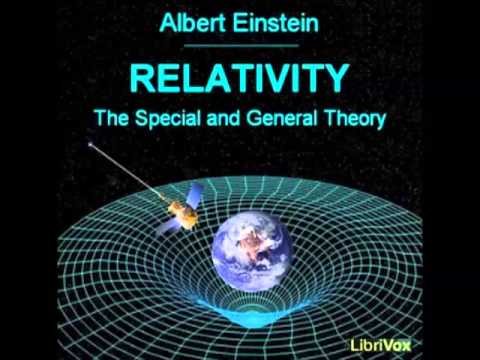 Relativity: The Special and General Theory (FULL Audiobook) by Albert Einstein - part 2/2