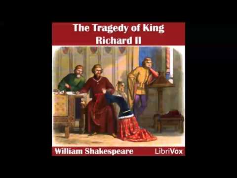 Richard II by William SHAKESPEARE - Dramatic Reading