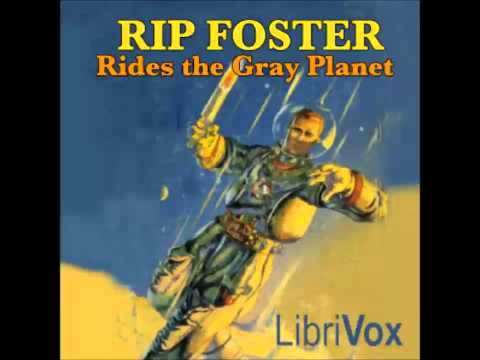 Rip Foster Rides the Gray Planet (FULL Audiobook)