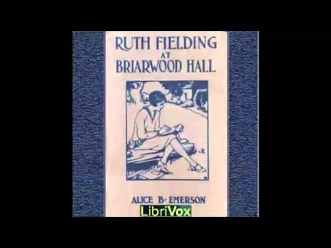 Ruth Fielding at Briarwood Hall (FULL Audiobook)