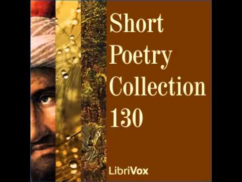 Short Poetry Collection 130 (FULL Audiobook)