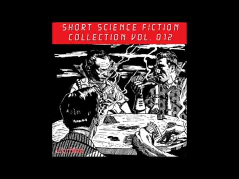 Short Science Fiction Collection 012 (FULL Audiobook)