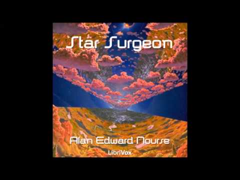 Star Surgeon (FULL Audiobook)