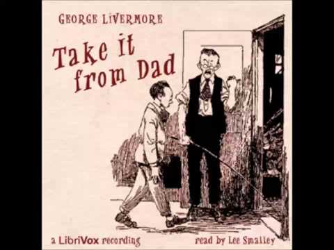 Take it from Dad (FULL Audiobook)