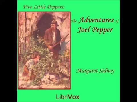 The Adventures of Joel Pepper (FULL Audiobook)
