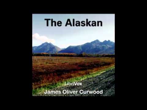 The Alaskan (FULL Audiobook) - part 1