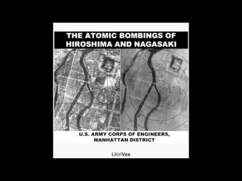 The Atomic Bombings of Hiroshima & Nagasaki (FULL Audiobook)