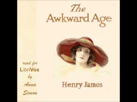 The Awkward Age (FULL Audiobook)