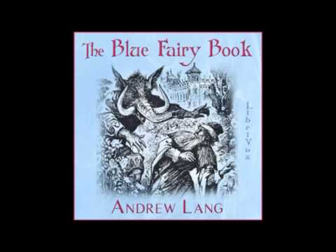 The Blue Fairy Book (FULL Audiobook)