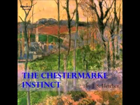 The Chestermarke Instinct (FULL Audiobook) - part (1 of 4)