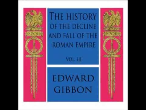 The Decline and Fall of the Roman Empire - Book 3 (FULL Audiobook) - part (10 of 10)