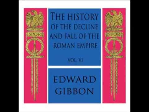 The Decline and Fall of the Roman Empire - Book 6 (FULL Audiobook) - part (1 of 9)