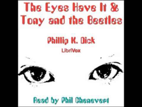 The Eyes Have It & Tony and the Beetles (FULL audiobook) by Philip K. Dick