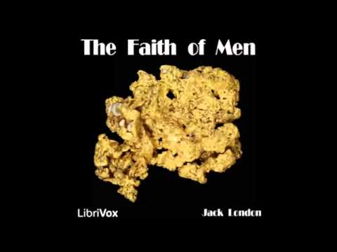 The Faith of Men (FULL Audiobook)