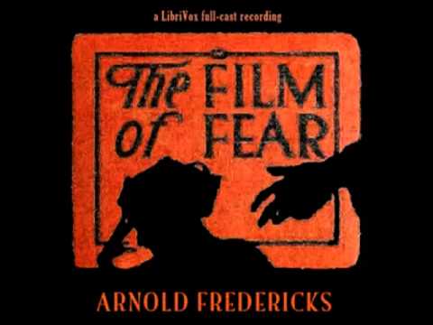 The Film of Fear (FULL Audiobook) - part (1 of 4)