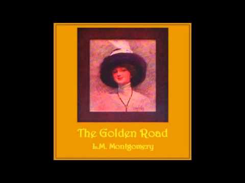 The Golden Road (FULL Audiobook)