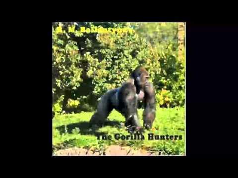 The Gorilla Hunters (FULL Audiobook)