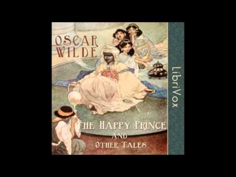 The Happy Prince and Other Tales (FULL Audiobook)