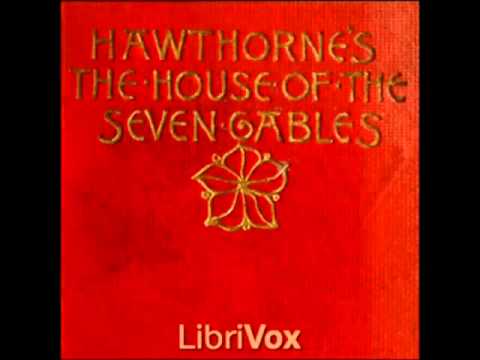 The House of the Seven Gables (FULL audiobook) - part (1 of 6)