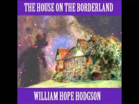 The House on the Borderland Hope Hodgson (FULL Audiobook) - part (3 of 3)