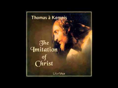 The Imitation of Christ by Thomas a Kempis (FULL Audiobook)