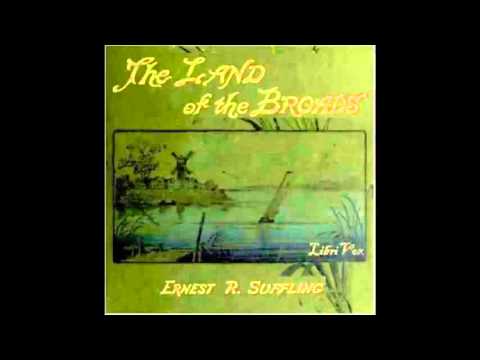 The Land of the Broads (FULL Audiobook)